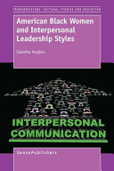 American Black women and interpersonal leadership styles /