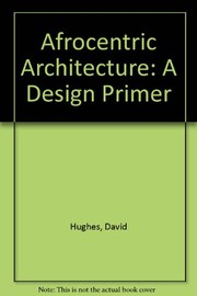 Afrocentric architecture : a design primer /