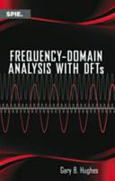 Frequency-domain analysis with DFTs /