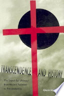 Transcendence and history : the search for ultimacy from ancient societies to postmodernity /