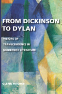 From Dickinson to Dylan : visions of transcendence in modernist literature /