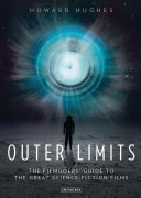 Outer limits : the filmgoers' guide to the great science-fiction films /