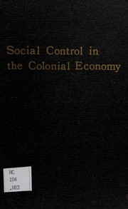 Social control in the colonial economy /