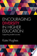 Encouraging diversity in higher education : supporting student success /