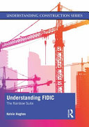 Understanding FIDIC : the rainbow suite /