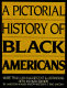 A pictorial history of Blackamericans /