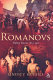 The Romanovs : ruling Russia, 1613-1917 /