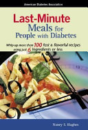 Last minute meals for people with diabetes /