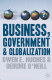 Business, government and globalization /