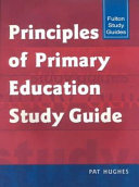 Principles of primary education study guide /
