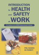 Introduction to health and safety at work : the handbook for the NEBOSH national general certificate /