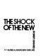 The Shock of the New /