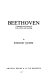 Beethoven : a biography, with a survey of books, editions, and recordings.