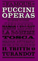 Famous Puccini operas ; an analytical guide for the opera-goer and armchair listener /