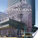 Apparitions : architecture that has disappeared from our cities /