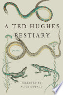 A Ted Hughes bestiary : poems /