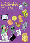 Stimulating non-fiction writing! : inspiring children aged 7-11 /