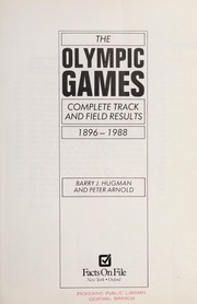 The Olympic Games : complete track and field results, 1896-1988 /