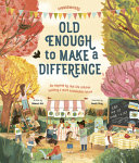 Old enough to make a difference /