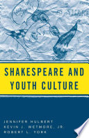 Shakespeare and Youth Culture /