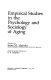 Empirical studies in the psychology and sociology of aging /