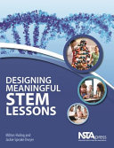 Designing meaningful STEM lessons /