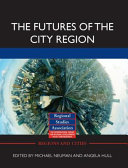 The Futures of the City Region.