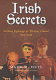 Irish secrets : German espionage in Ireland, 1939-45 /