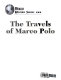 The travels of Marco Polo /