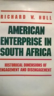 American enterprise in South Africa : historical dimensions of engagement and disengagement /