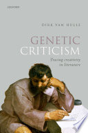 Genetic criticism : tracing creativity in literature /