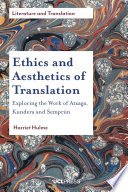 Ethics and aesthetics of translation : exploring the works of Atxaga, Kundera and Semprún /