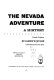 The Nevada adventure : a history /