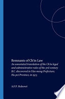 Remnants of Ch'in law : an annotated translation of the Ch'in legal and administrative rules of the 3rd century B.C., discovered in Yün-meng Prefecture, Hu-pei Province, in 1975 /