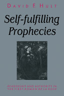 Self-fulfilling prophecies : readership and authority in the first Roman de la Rose /