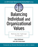 Balancing individual and organizational values : walking the tightrope to success /