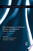 New perspectives on Delarivier Manley and eighteenth century literature : power, sex, and text /