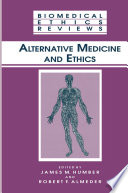 Alternative Medicine and Ethics /