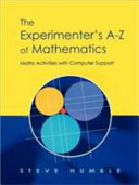 The experimenter's A-Z of mathematics : maths activities with computer support /