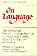 On language : the diversity of human language-structure and its influence on the mental development of mankind /
