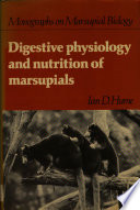 Digestive physiology and nutrition of marsupials /