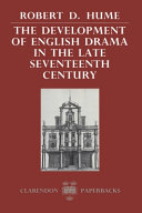 The development of English drama in the late seventeenth century /