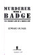 Murderer with a badge : the secret life of a rogue cop /