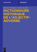 Dictionnaire historique de l'adjectif-adverbe /