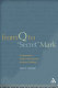 From Q to "secret" Mark : a composition history of the earliest narrative theology /