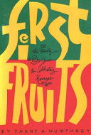 First Fruits : the family guide to celebrating Kwanza /