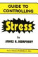 Guide to controlling stress /