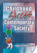 Childhood stress in contemporary society /
