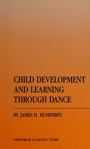 Child development and learning through dance /
