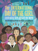 The International Day of the Girl : celebrating girls around the world /
